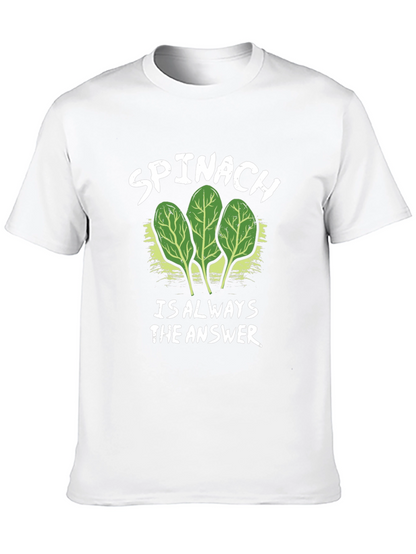 Spinach: Always the Answer Tee