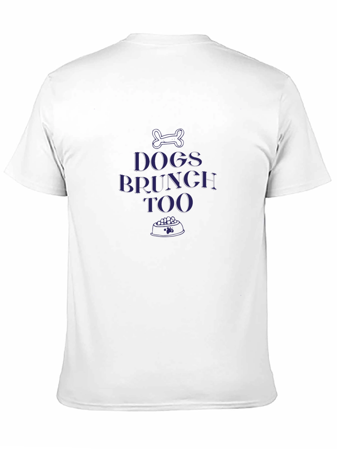 Dogs Brunch Too Graphic T-Shirt