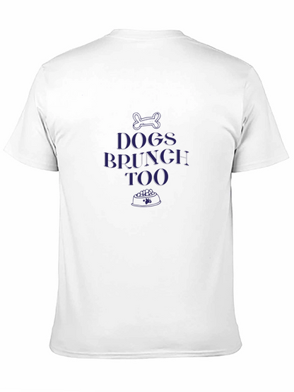 Dogs Brunch Too Graphic T-Shirt