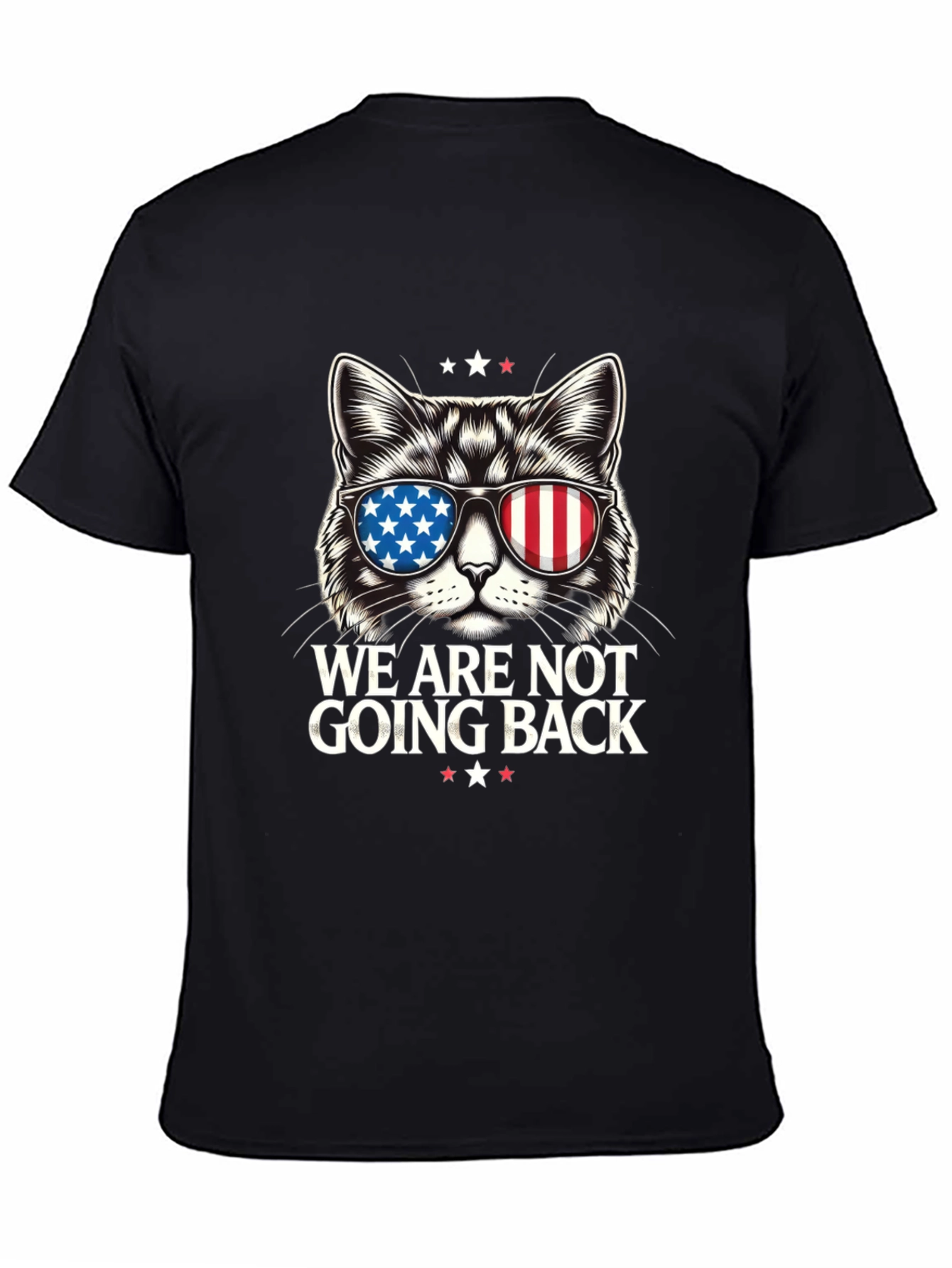 Patriotic Cat T-Shirt - We Are Not Going Back