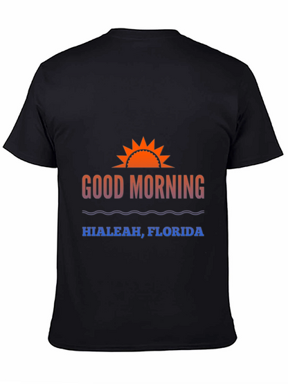 Good Morning Hialeah Florida T-Shirt
