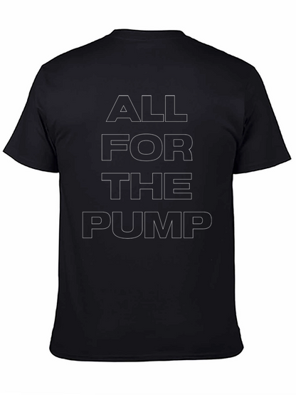 All For The Pump Graphic T-Shirt