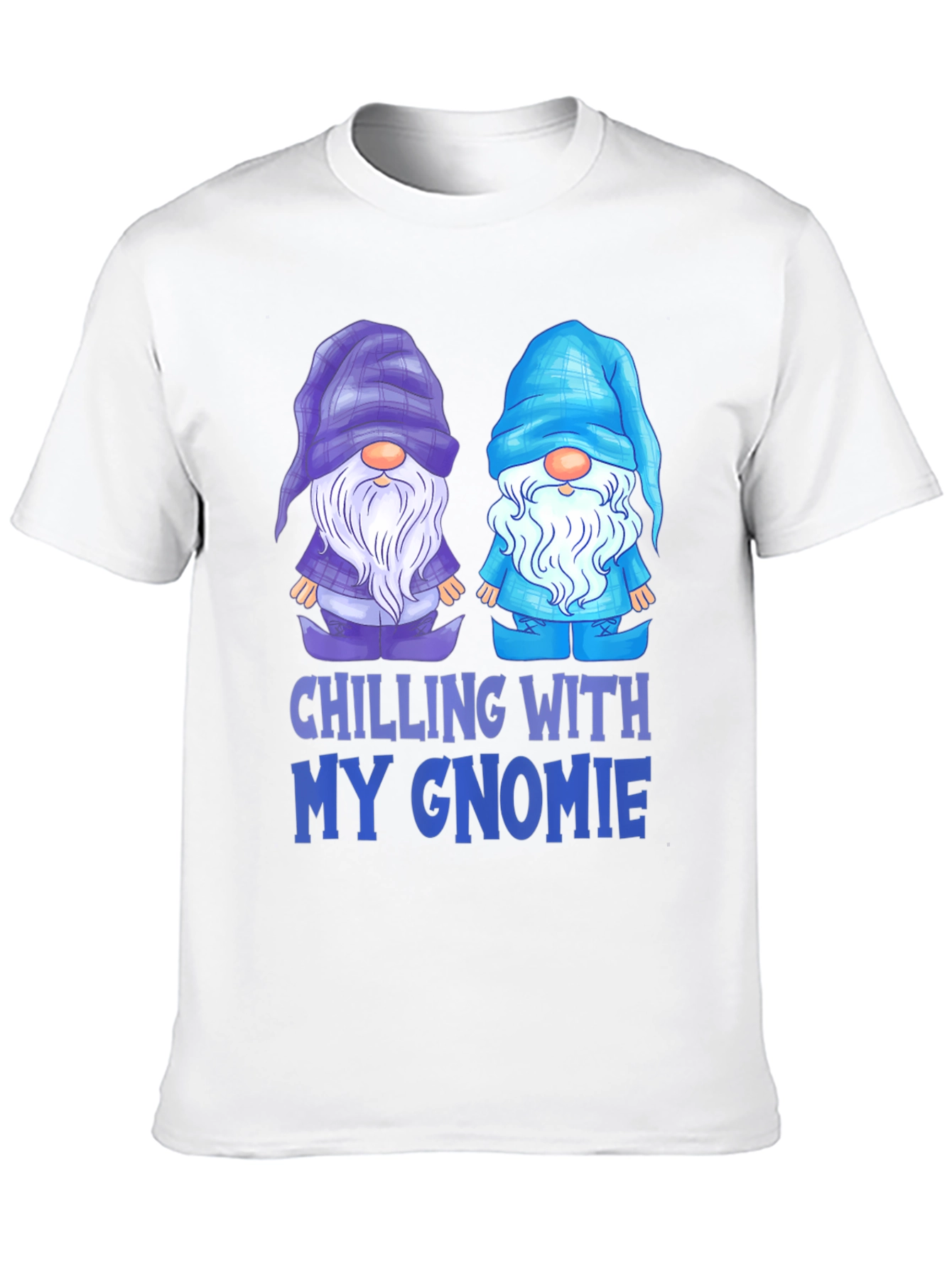 Chilling With My Gnomie T-Shirt