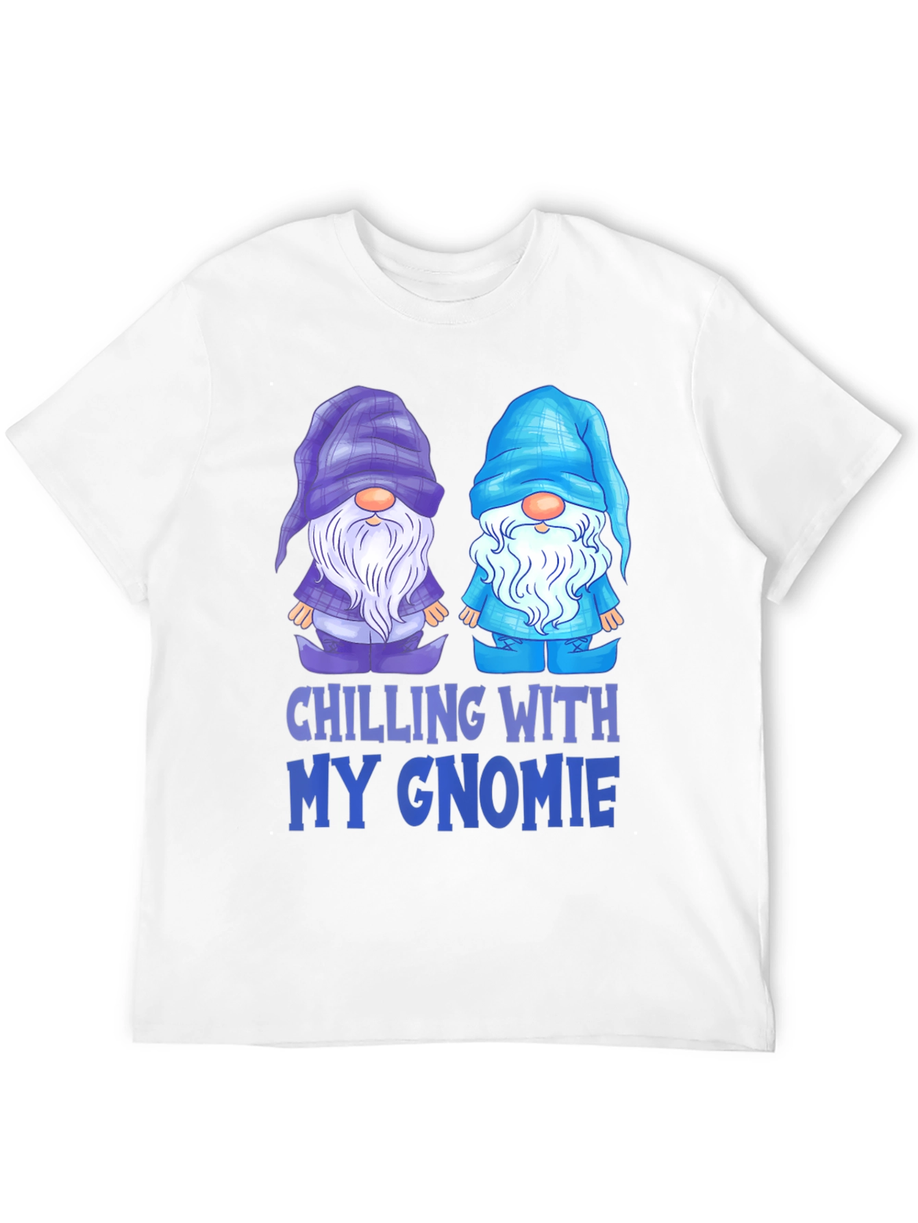 Chilling With My Gnomie T-Shirt