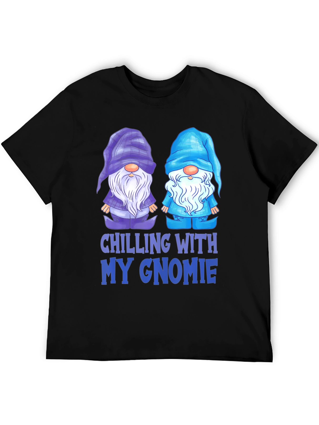 Chilling With My Gnomie T-Shirt