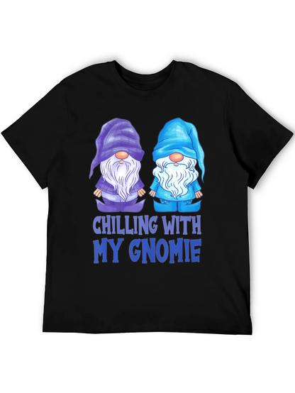 Chilling With My Gnomie T-Shirt
