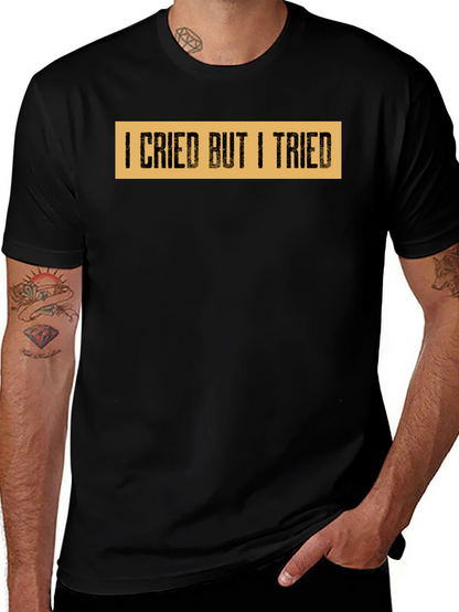 I Cried But I Tried Graphic Tee - Black