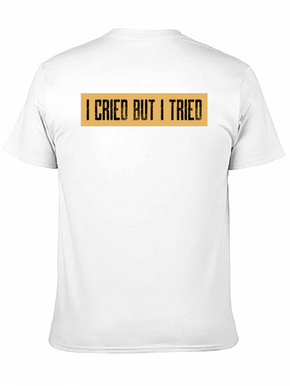 I Cried But I Tried Graphic Tee - Black
