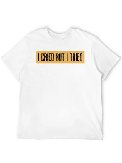 I Cried But I Tried Graphic Tee - Black
