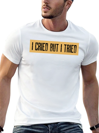 I Cried But I Tried Graphic Tee - Black