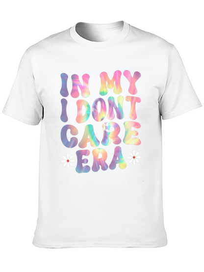 In My I Dont Care Era Tee