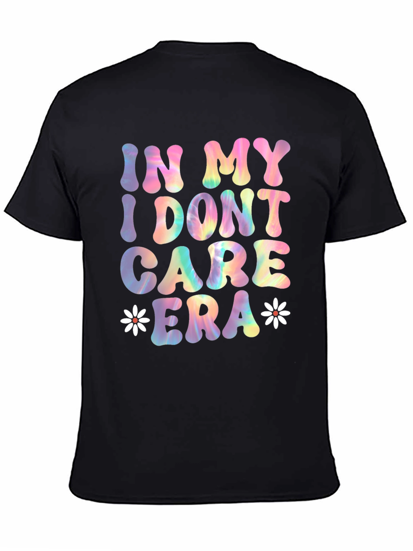 In My I Dont Care Era Tee