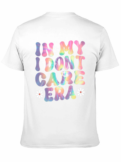 In My I Dont Care Era Tee