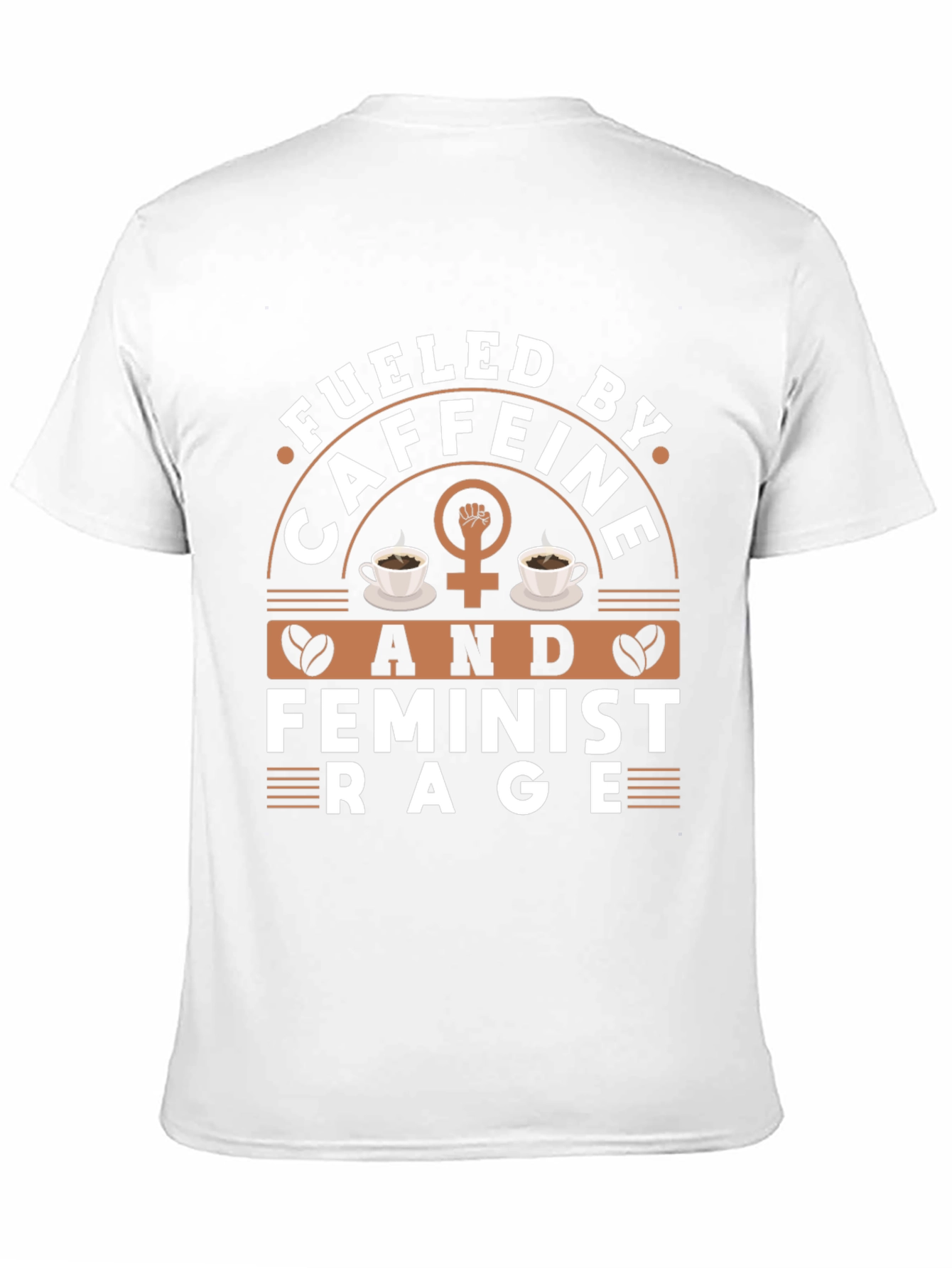 Fueled By Caffeine & Feminist Rage Graphic Tee