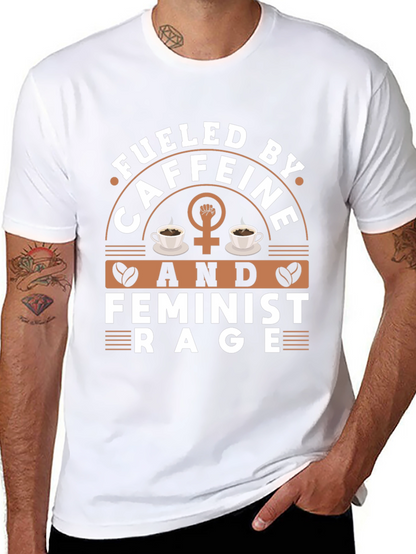 Fueled By Caffeine & Feminist Rage Graphic Tee