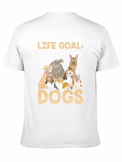 Life Goal Pet All The Dogs T-Shirt