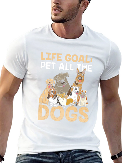 Life Goal Pet All The Dogs T-Shirt