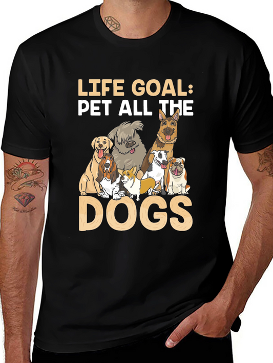 Life Goal Pet All The Dogs T-Shirt
