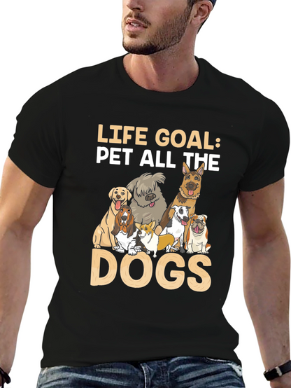 Life Goal Pet All The Dogs T-Shirt