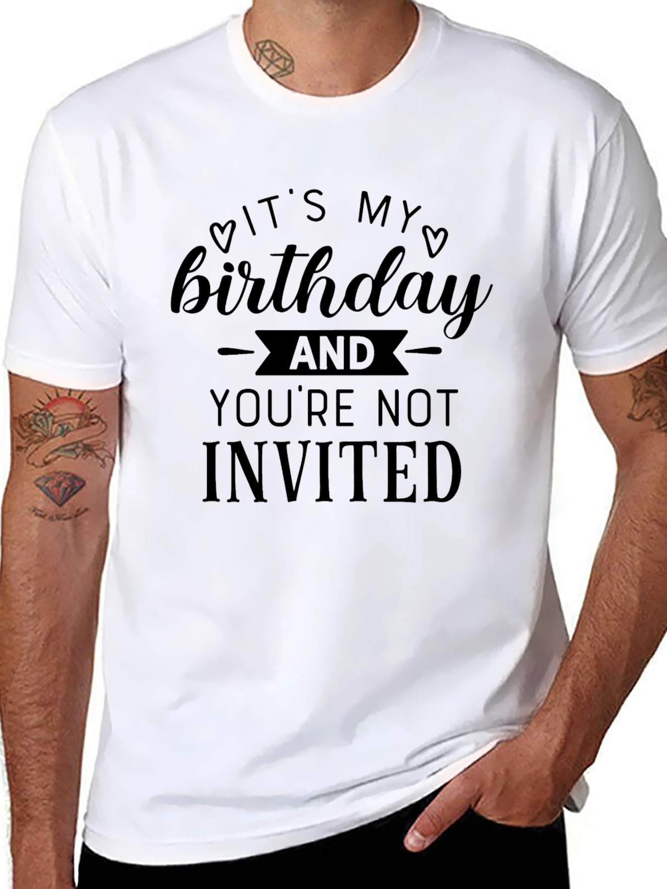 Funny Birthday T-Shirt - Youre Not Invited
