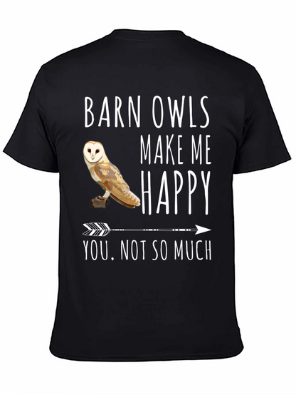 Barn Owl T-Shirt - Owls Make Me Happy Tee