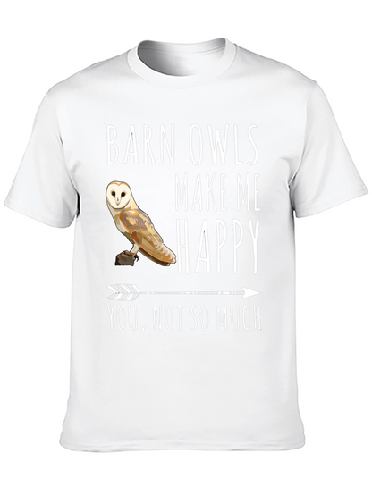 Barn Owl T-Shirt - Owls Make Me Happy Tee