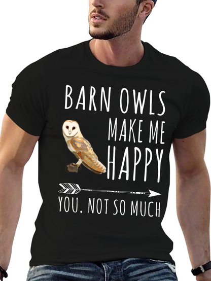 Barn Owl T-Shirt - Owls Make Me Happy Tee