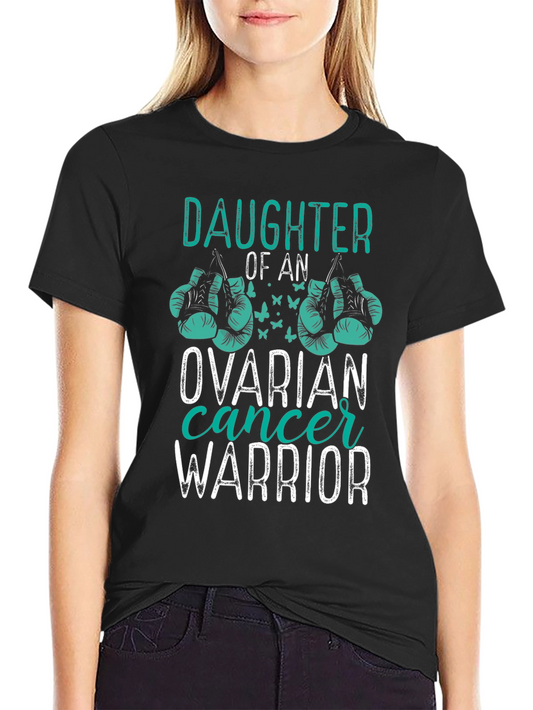 Ovarian Cancer Warrior Daughter T-Shirt