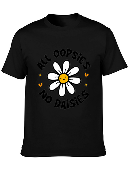 All Oopsies No Daisies Graphic Tee
