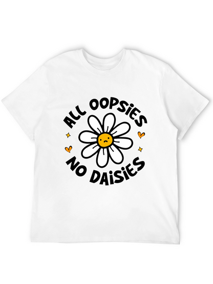 All Oopsies No Daisies Graphic Tee