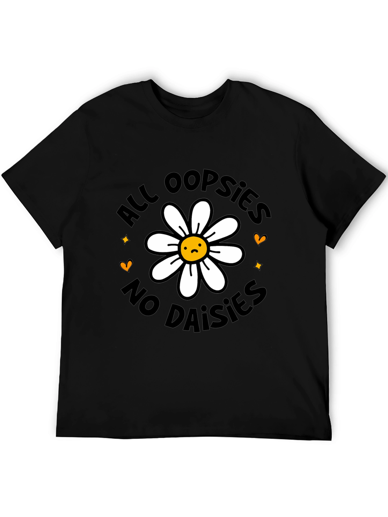 All Oopsies No Daisies Graphic Tee