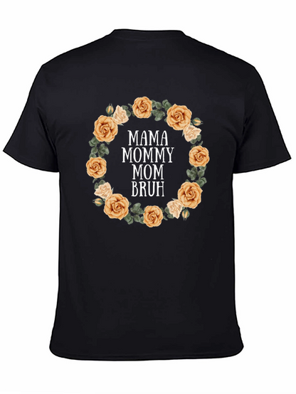 Mama Mommy Mom Bruh Floral T-Shirt