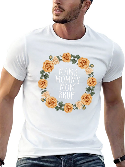 Mama Mommy Mom Bruh Floral T-Shirt
