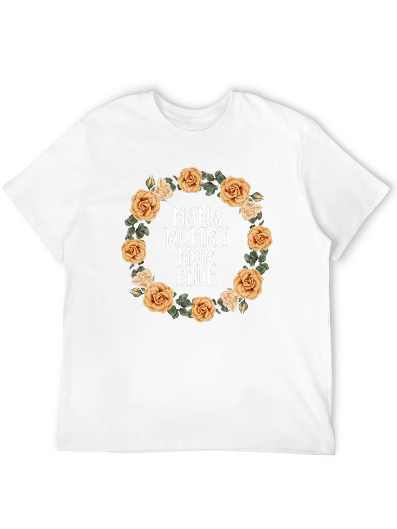 Mama Mommy Mom Bruh Floral T-Shirt