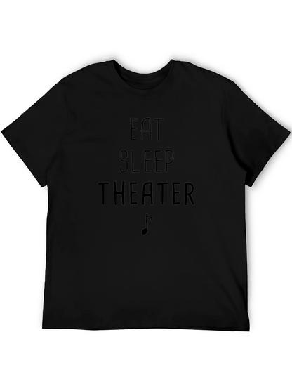 Eat Sleep Theater T-Shirt