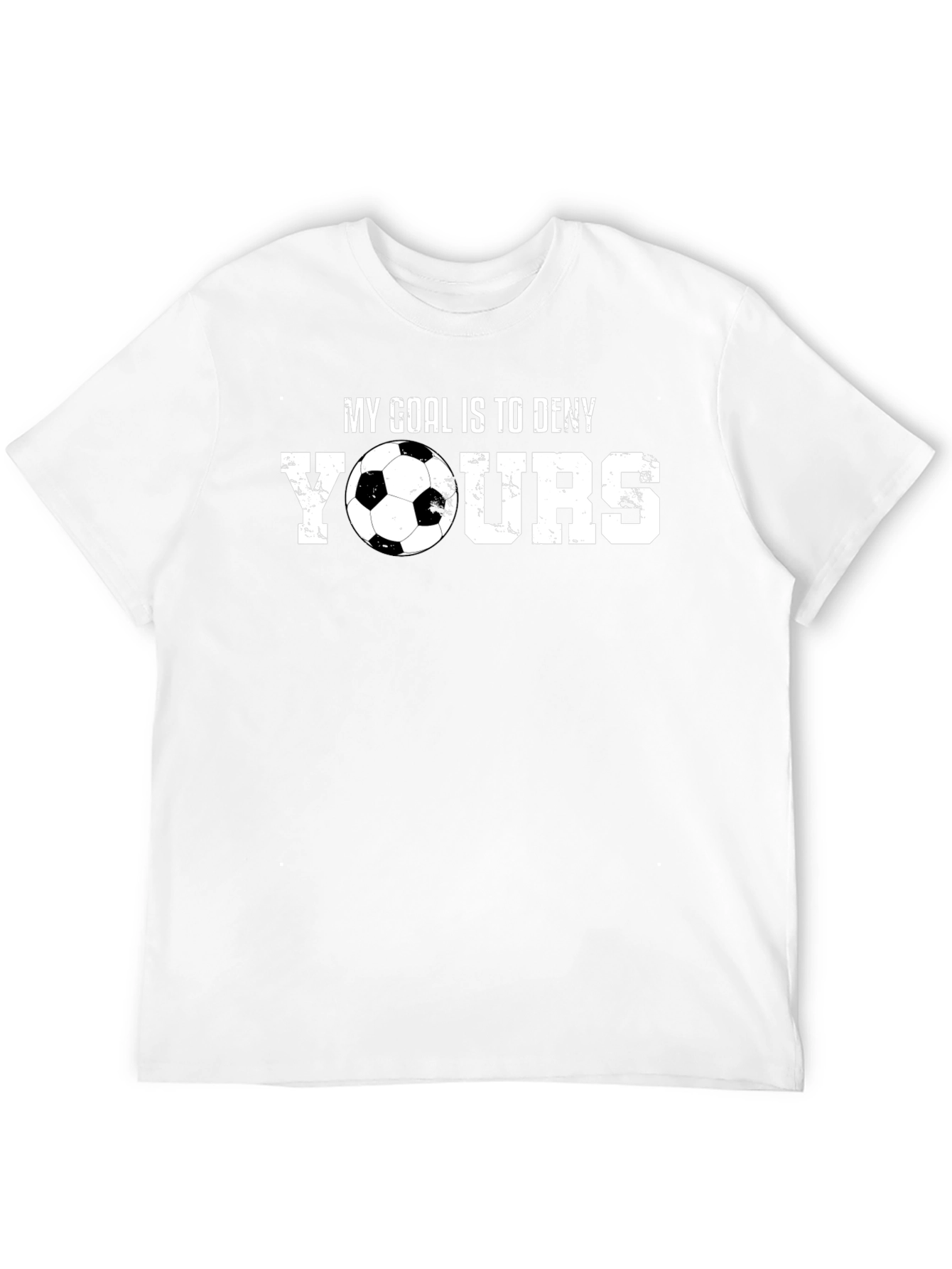Soccer Goalie T-Shirt: My Goal is to Deny Yours