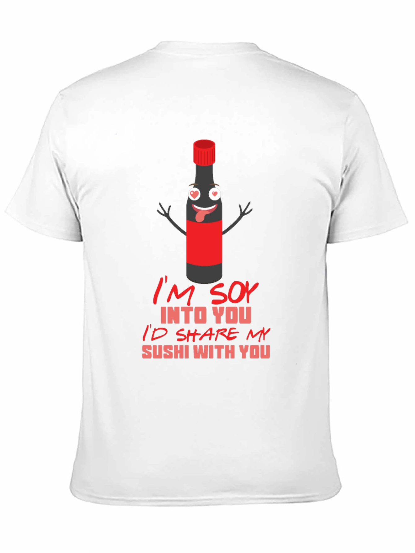 Soy Into You Sushi T-Shirt