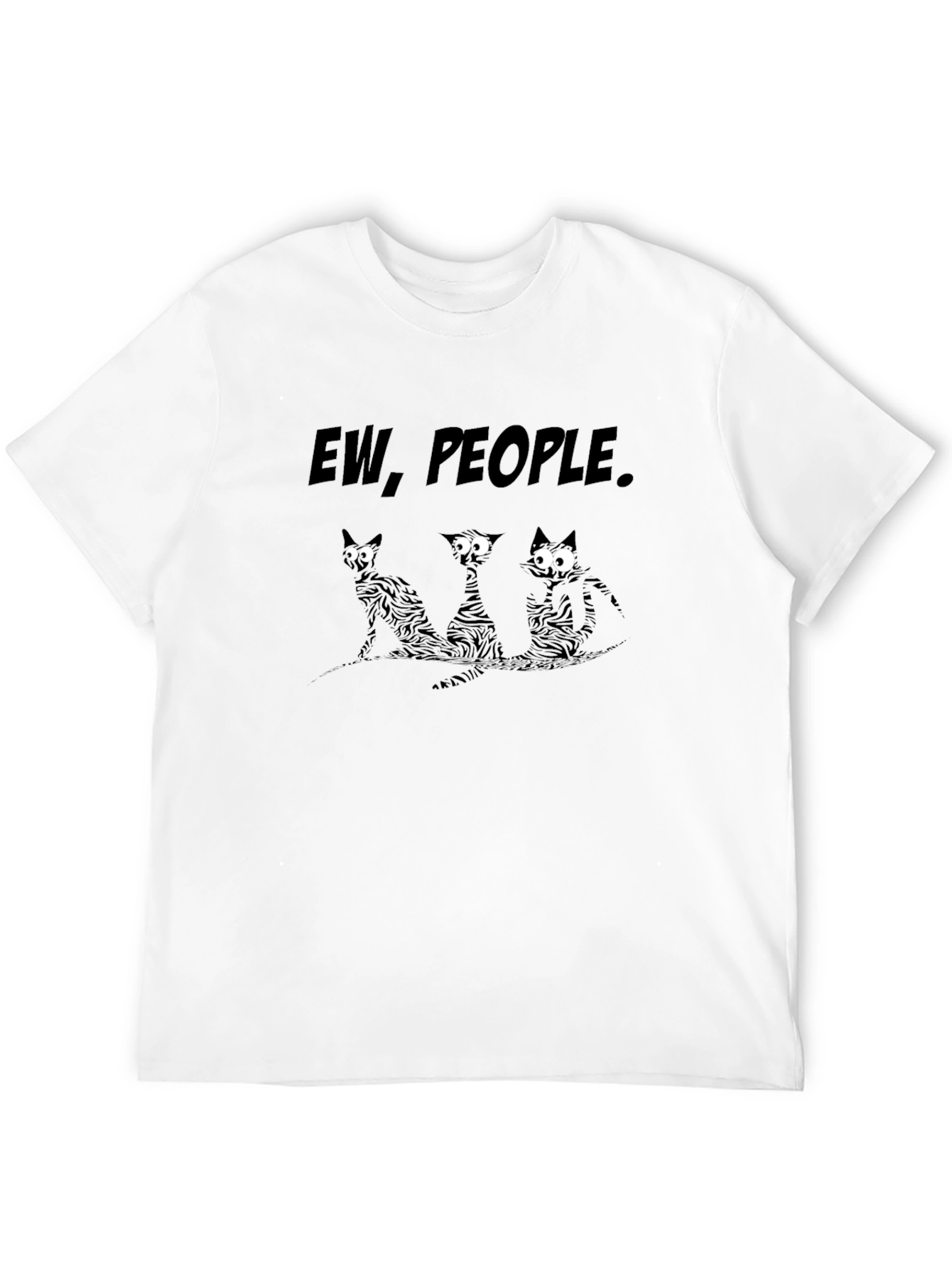 Ew People Funny Cats Graphic T-Shirt