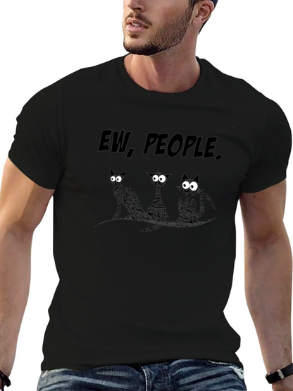 Ew People Funny Cats Graphic T-Shirt
