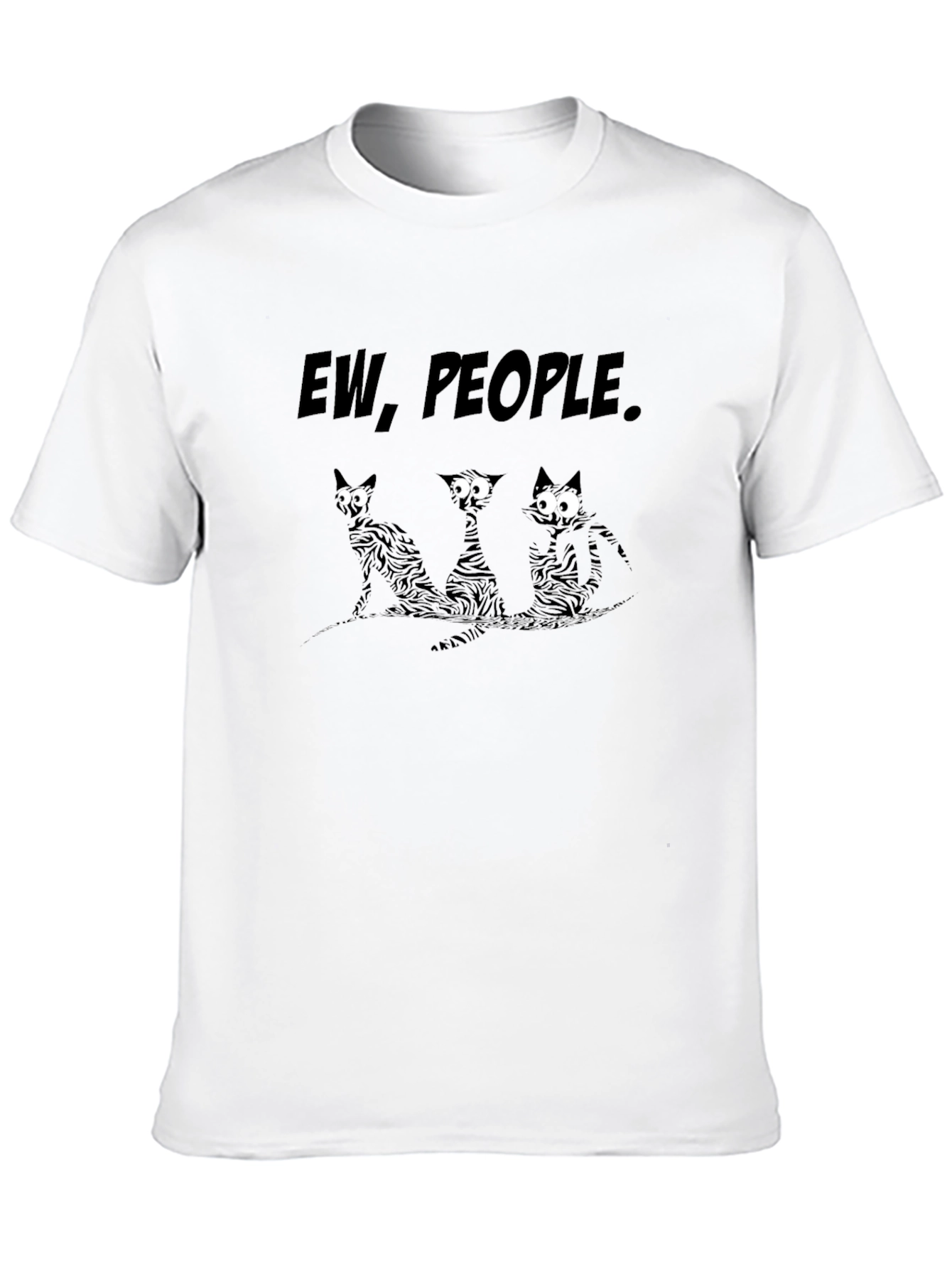 Ew People Funny Cats Graphic T-Shirt