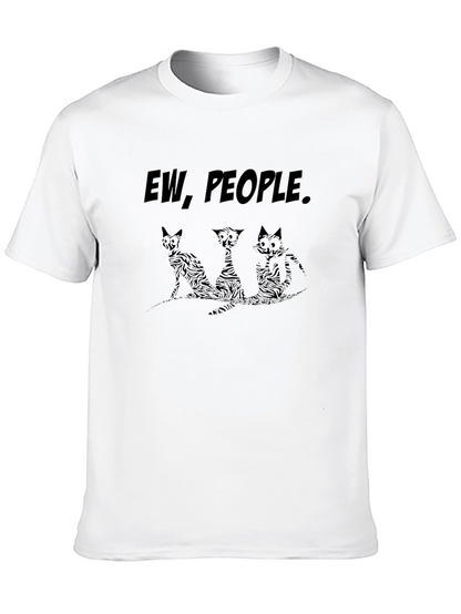 Ew People Funny Cats Graphic T-Shirt