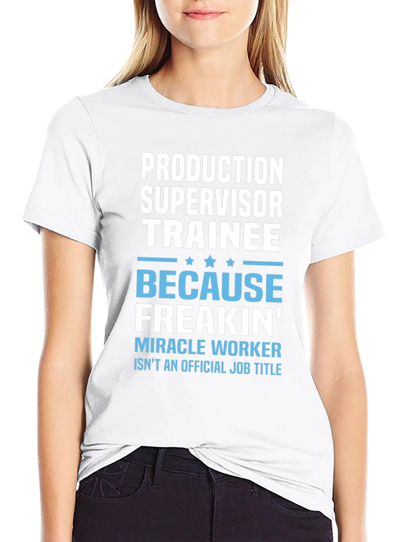 Production Supervisor Trainee Novelty T-Shirt