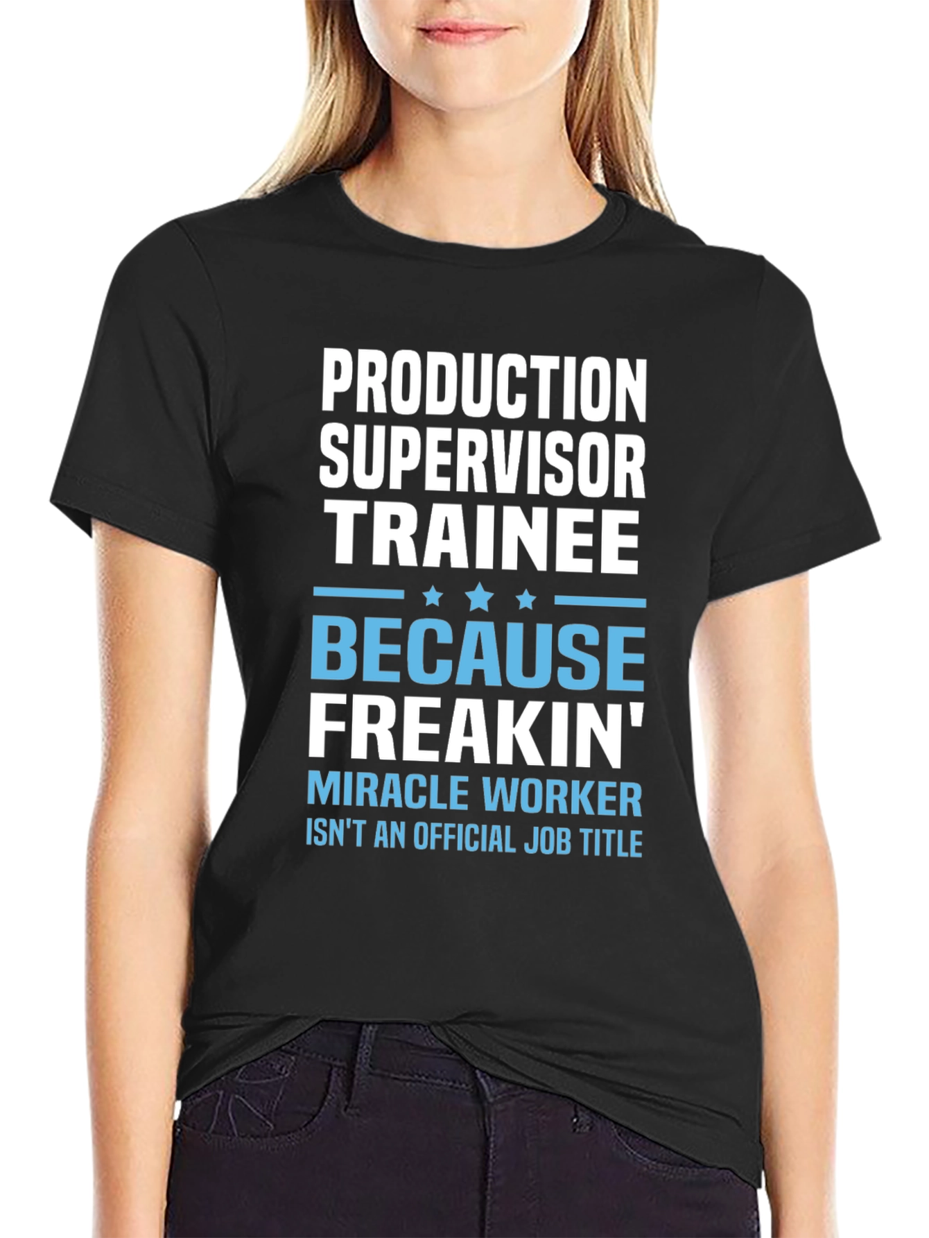 Production Supervisor Trainee Novelty T-Shirt