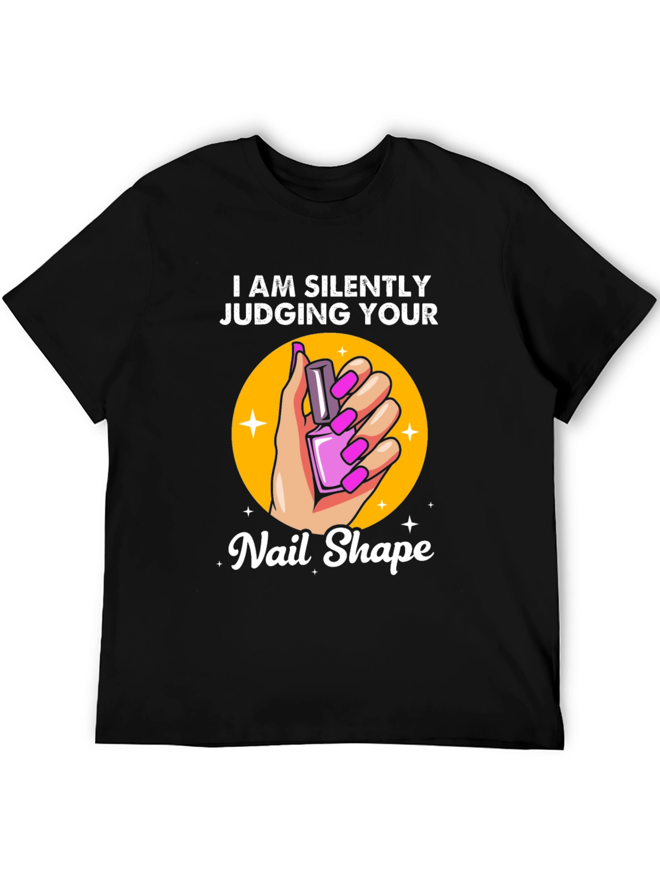 Silently Judging Your Nail Shape T-Shirt
