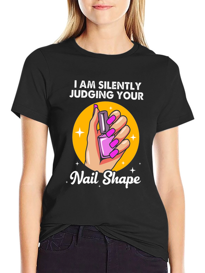 Silently Judging Your Nail Shape T-Shirt