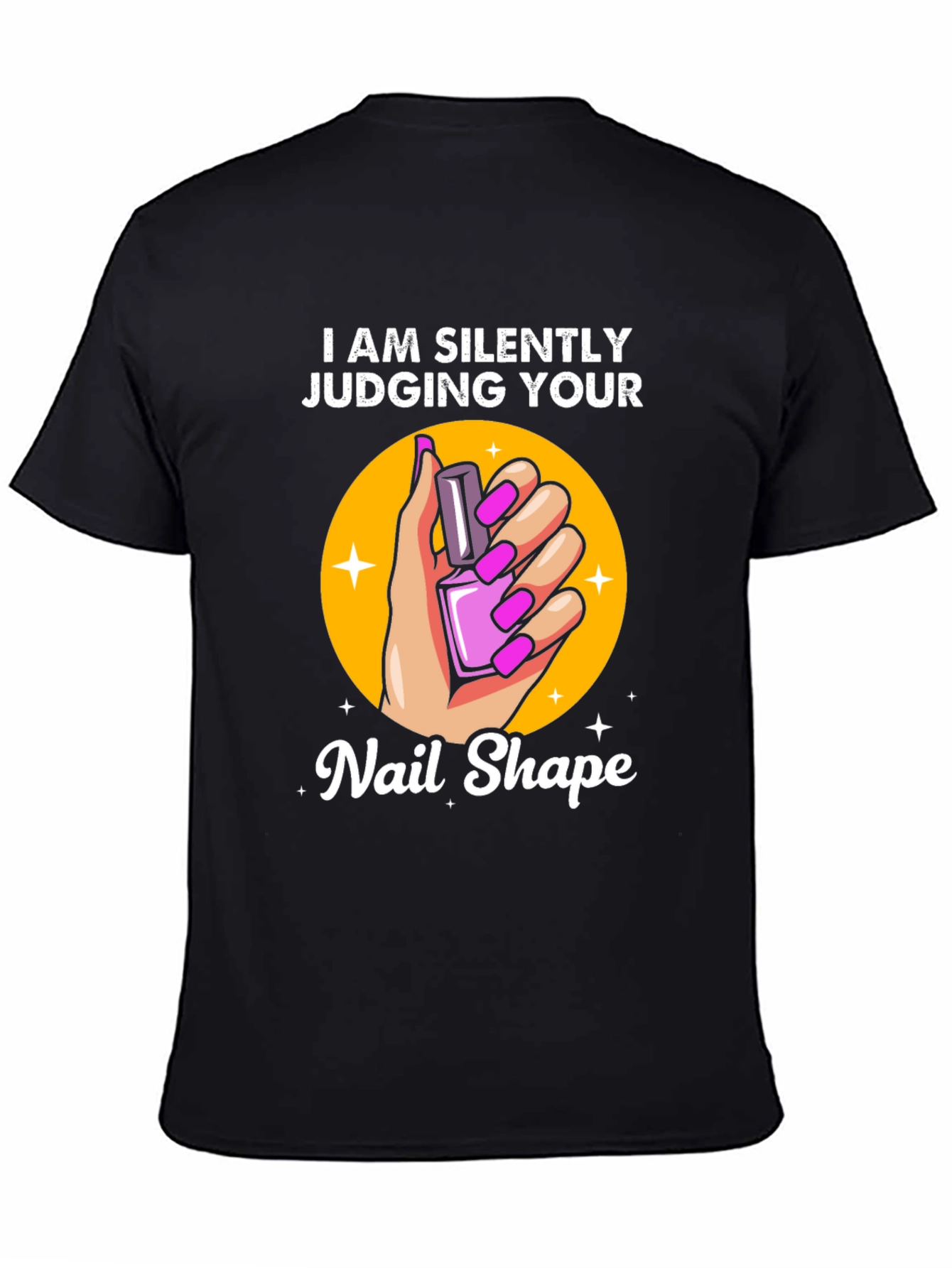 Silently Judging Your Nail Shape T-Shirt