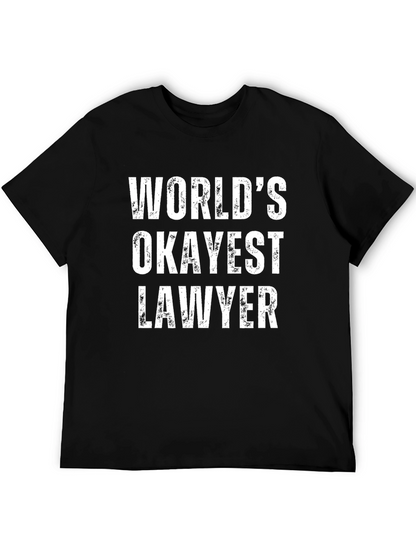Worlds Okayest Lawyer Black T-Shirt