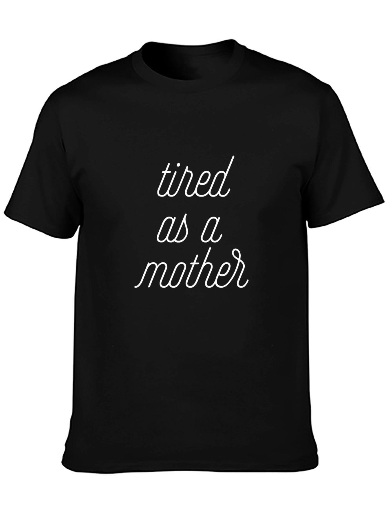 Tired as a Mother Graphic Tee - Black