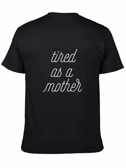 Tired as a Mother Graphic Tee - Black