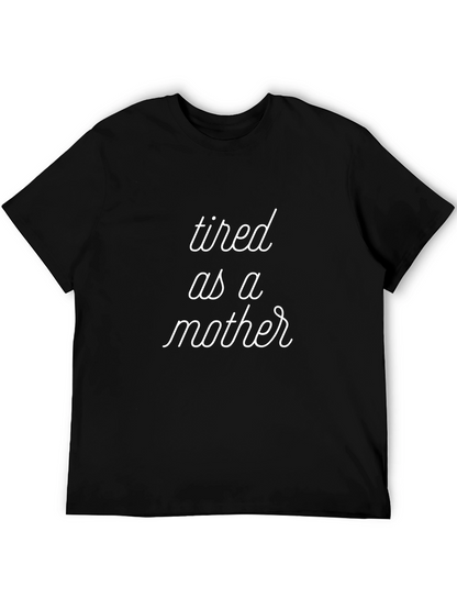 Tired as a Mother Graphic Tee - Black